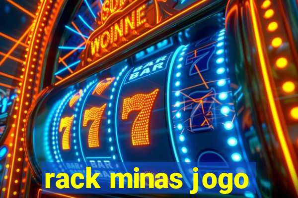 rack minas jogo